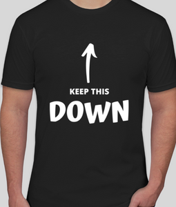 "Keep Your Head Down" Shirt